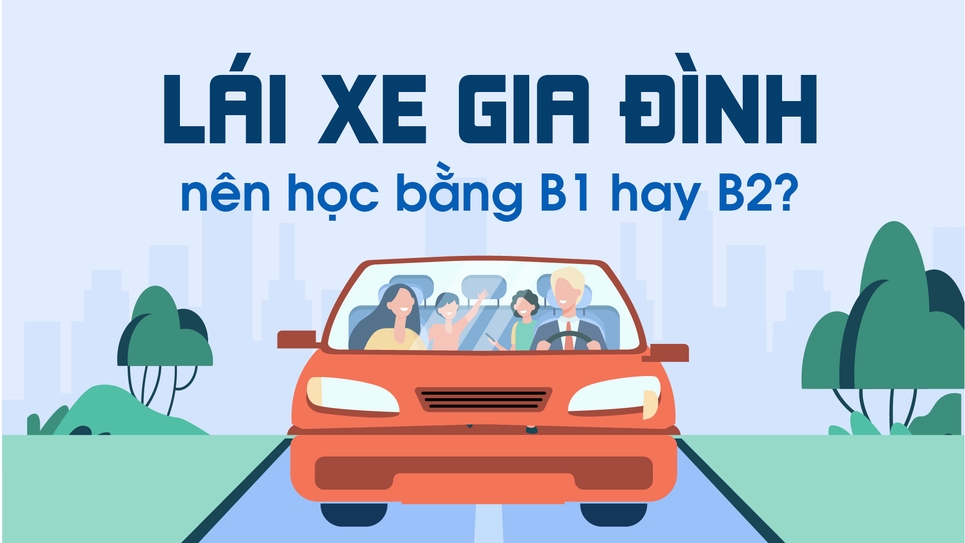 Lái xe gia đình nên học bằng B1 hay B2? - Tư Vấn Học Lái Xe Ô Tô | 0918 ...