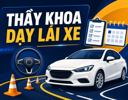 Thầy Khoa dạy lái xe: Hành trình từ tư vấn đến sát hạch